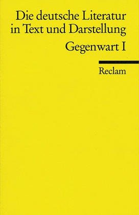 9783150096611: Gegenwart (Die deutsche Literatur ; Bd. 16) (German Edition)
