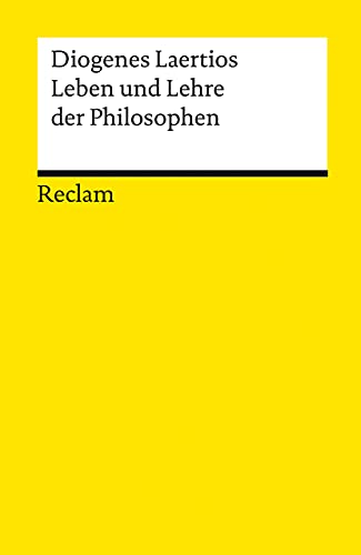 Beispielbild fr ( Widmungsexemplar des Herausgebers) Leben und Lehre der Philosophen. Diogenes Laertios. Aus dem Griech. bers. und hrsg. von Fritz Jr / Reclams Universal-Bibliothek ; Nr. 9669 zum Verkauf von Fundus-Online GbR Borkert Schwarz Zerfa