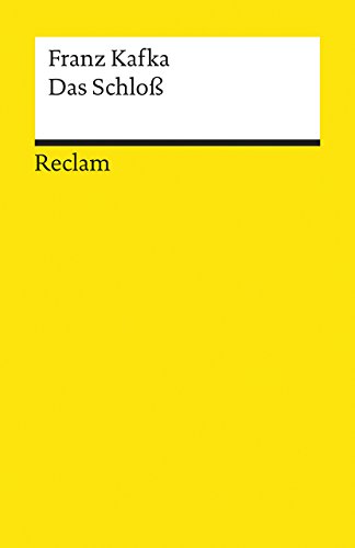 Das Schloss: Roman. Nachw. v. Michael Müller (Reclams Universal-Bibliothek) Roman ; [in der Fassung der Handschrift] - Kafka, Franz und Michael Müller