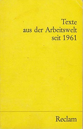 9783150097052: Texte aus der Arbeitswelt seit 1961