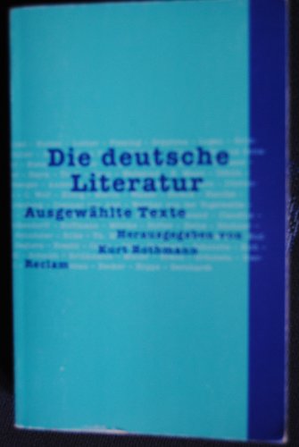 Beispielbild fr Die deutsche Literatur - Ausgewhlte Texte zum Verkauf von medimops