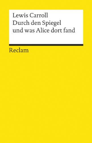 Beispielbild fr Durch den Spiegel und was Alice dort fand. zum Verkauf von Better World Books