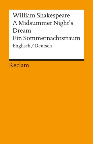 A Midsummer Night's Dream / Ein Sommernachtstraum: English / Deutsch - Shakespeare, William und Wolfgang Franke