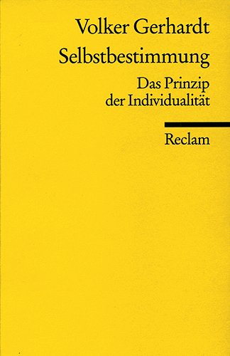 Stock image for Selbstbestimmung: Das Prinzip der Individualitt for sale by medimops