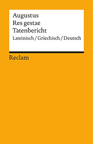 9783150097731: Res gestae: (Monumentum Ancyranum) = Tatenbericht (Universal-Bibliothek ; Nr. 9773/73a) (German Edition)