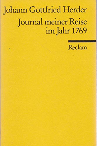 Beispielbild fr Journal meiner Reise im Jahr 1769 [Broschiert] von Herder, Johann G zum Verkauf von Nietzsche-Buchhandlung OHG