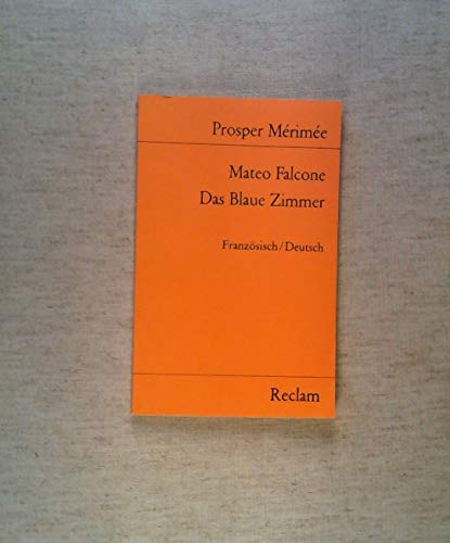 Beispielbild fr Mateo Falcone + Das Blaue Zimmer. Franzsisch/Deutsch. Reclam Band 9795 zum Verkauf von Hylaila - Online-Antiquariat