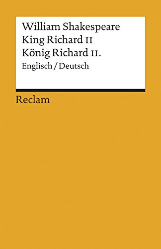 Beispielbild fr King Richard II./ Knig Richard II. [Zweisprachig] zum Verkauf von medimops