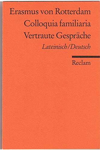 Stock image for Vertraute Gesprche. Colloquia familiaria. for sale by medimops