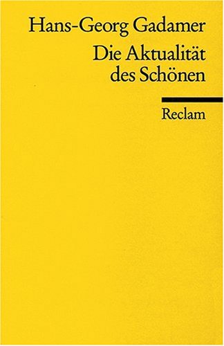 Beispielbild fr Die Aktualitt des Schnen: Kunst als Spiel, Symbol und Fest zum Verkauf von medimops