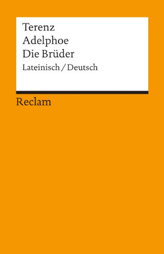 Stock image for ADELPHOE DIE BRDER Lateinisch/Deutsch: Mit Erluterungen. for sale by German Book Center N.A. Inc.