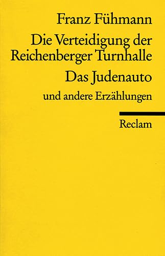 9783150098585: Die Verteidigung Der Reichenberger Turnhalle Das Judenauto Und Andere