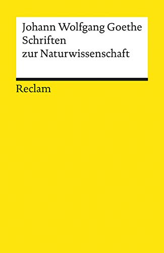 Schriften zur Naturwissenschaft - Goethe Johann Wolfgang