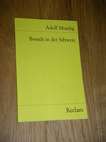 Besuch in der Schweiz (9783150098769) by Adolf Muschg