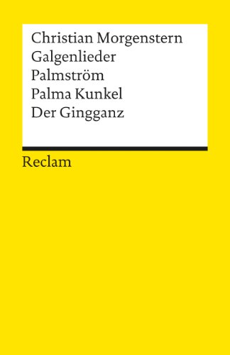Beispielbild fr GALGENLIEDER PALMSTRM PALMA KUNKEL DER GINGGANZ zum Verkauf von German Book Center N.A. Inc.