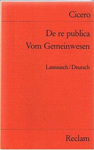 Stock image for De re publica / Vom Gemeinwesen for sale by Village Works