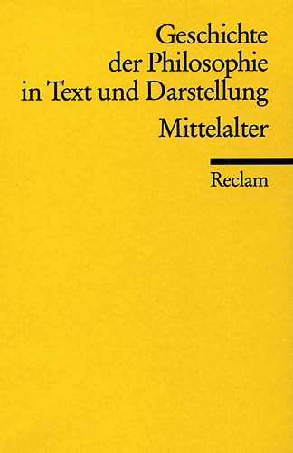 Stock image for Geschichte der Philosophie in Text und Darstellung / Mittelalter: BD 2 for sale by medimops