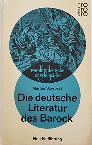 Die deutsche Literatur des Barock : eine Einführung. Reclams Universal-Bibliothek ; Nr. 9924 : Literaturstudium - Szyrocki, Marian