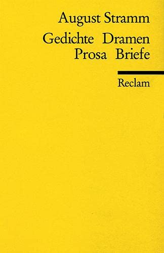Gedichte, Dramen, Prosa, Briefe - Stramm, August