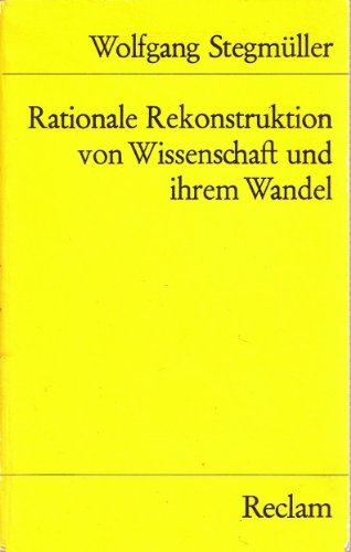 Imagen de archivo de Rationale Rekonstruktion von Wissenschaft und ihrem Wandel. Mit einer autobiographischen Einleitung. a la venta por medimops