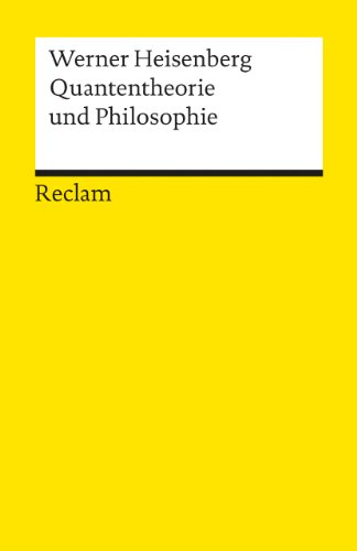 Imagen de archivo de Quantentheorie und Philosophie: Vorlesungen und Aufstze a la venta por medimops