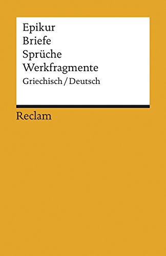 Briefe, Sprüche, Werkfragmente griechisch/deutsch - Krautz, H W, Epikur und H W Krautz