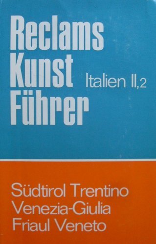 9783150100073: Südtirol. Trentino. Venezia-Giulia. Friaul. Veneto, Bd 2/II