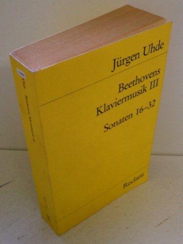 Beethovens Klaviersonaten 16-32. (Universal Bibliothek 10151) - Uhde, Jürgen