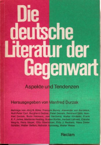 Die deutsche Literatur der Gegenwart. Aspekte und Tendenzen.