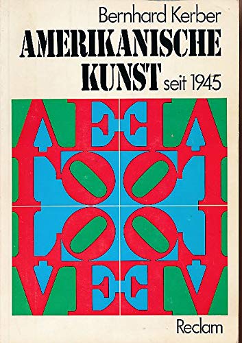 Beispielbild fr AMERIKANISCHE KUNST SEIT 1945 - IHRE THEORETISCHEN GRUNDLAGEN zum Verkauf von Buli-Antiquariat