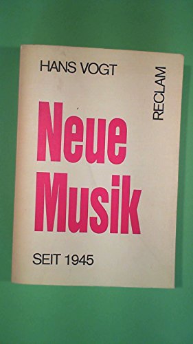Neue Musik seit 1945 - Vogt, Hans