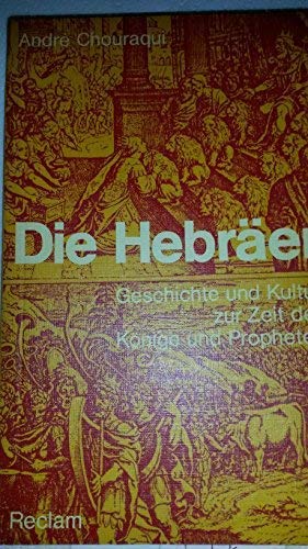 Beispielbild fr Die Hebrer. Geschichte und Kultur zur Zeit der Knige und Propheten. zum Verkauf von Versandantiquariat Felix Mcke