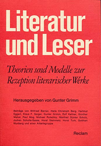 9783150102503: Literatur und Leser: Theorien und Modelle zur Rezeption literarischer Werke