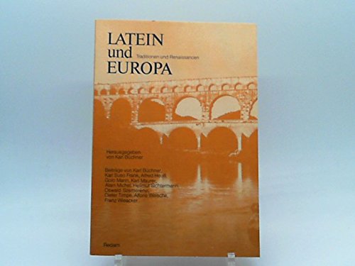 Latein und Europa : Traditionen u. Renaissancen. hrsg. von Karl Büchner