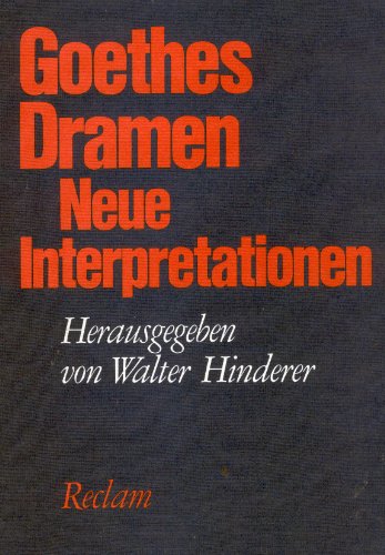 9783150102954: Goethes Dramen: Neue Interpretationen (German Edition)