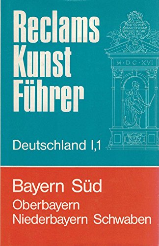 9783150103173: Bayern Süd. (Oberbayern, Niederbayern, Schwaben), Bd 1,1