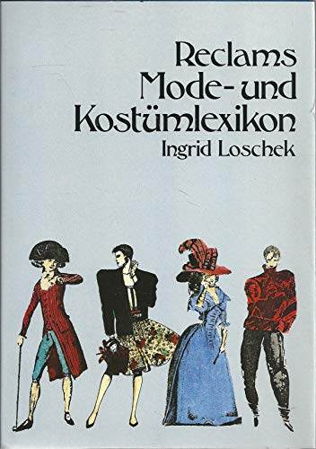 Reclams Mode- und Kostümlexikon - Loschek, Ingrid
