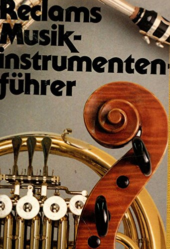 9783150103494: Reclams Musikinstrumentenfhrer. Die Instrumente und ihre Akustik