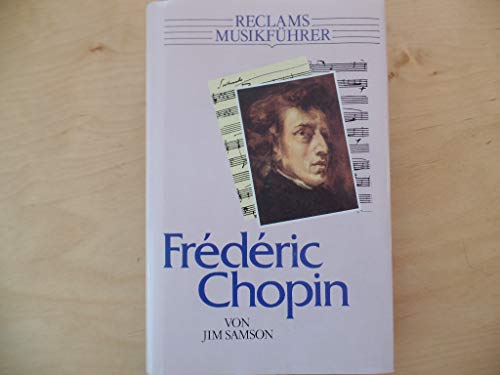 Imagen de archivo de Reclams Musikfhrer, Frederic Chopin a la venta por medimops