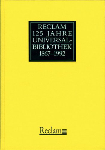 Reclam 125 Jahre Universal-Bibliothek, 1867-1992: Verlags- und kulturgeschichtliche AufsaÌˆtze (German Edition) (9783150103784) by Bode, Dietrich