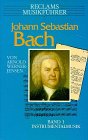 Beispielbild fr Reclams Musikfhrer, Johann Sebastian Bach, Band 1: Instrumentalmusik zum Verkauf von medimops