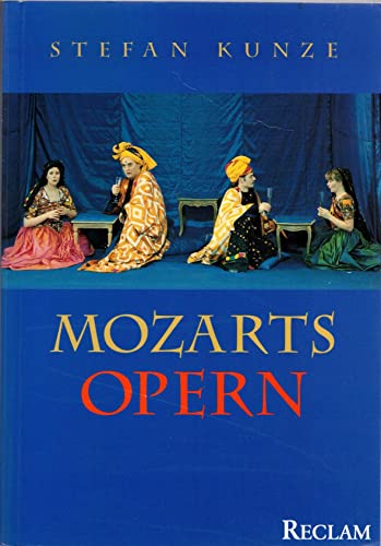 Mozarts Opern - Kunze, Stefan