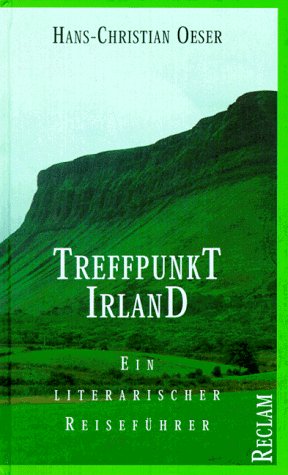 Stock image for Treffpunkt Irland. Ein literarischer Reisefhrer for sale by medimops