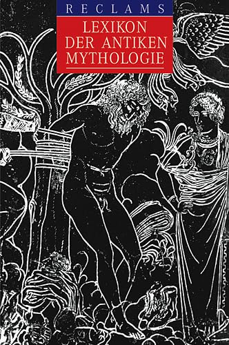 Reclams Lexikon der antiken Mythologie. Übersetzung von Rainer Rauthe. 6. Auflage. - Tripp, Edward.