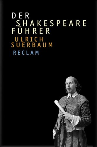 Der Shakespeare-Führer, Mit 68 Abb., - Suerbaum, Ulrich