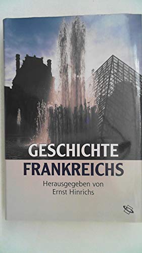 Beispielbild fr Geschichte Frankreichs. zum Verkauf von Ammareal