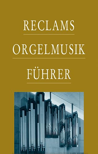 Stock image for Reclams Orgelmusikfhrer. for sale by Books Unplugged