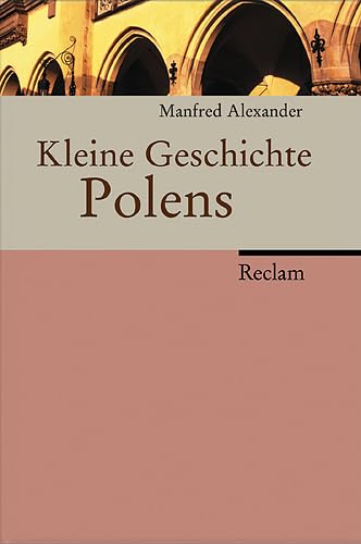 Stock image for Kleine Geschichte Polens [Gebundene Ausgabe] von Alexander, Manfred for sale by Nietzsche-Buchhandlung OHG