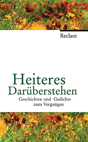 9783150105290: Heiteres Darberstehen: Geschichten und Gedichte zum Vergngen