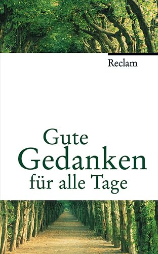 Stock image for Gute Gedanken fr alle Tage: (Jubilumsedition) for sale by ABC Versand e.K.